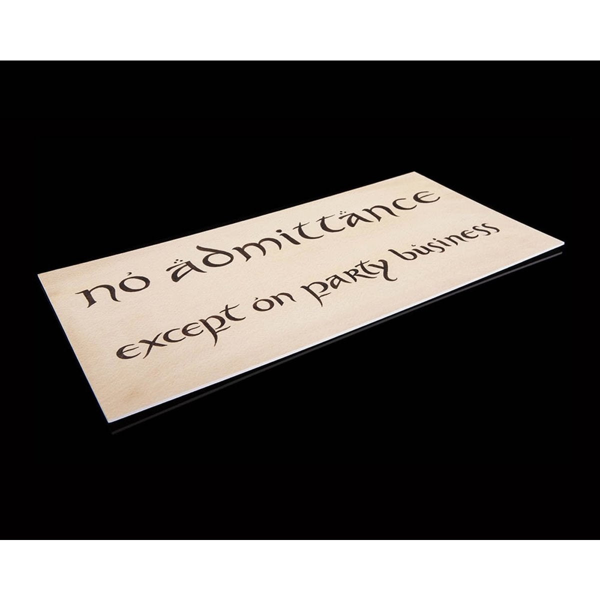 The Hobbit No Admittance Sign