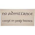 The Hobbit No Admittance Sign